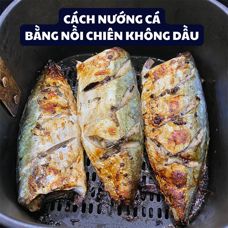 Cách nướng cá bằng nồi chiên không dầu